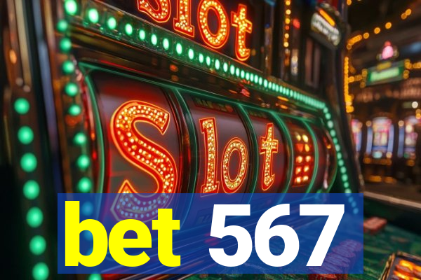 bet 567